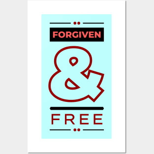 Forgiven And Free | Christian Posters and Art